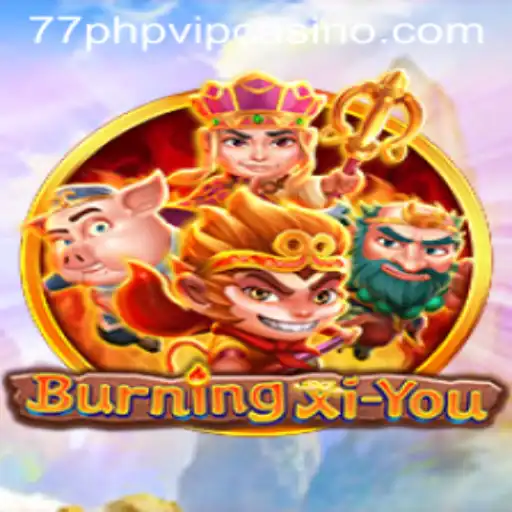 BurningXiYou: A Thrilling Journey into the Mythical Realms