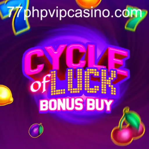 Discover the Thrills of CycleofLuckBonusBuy and the 77php VIP Experience