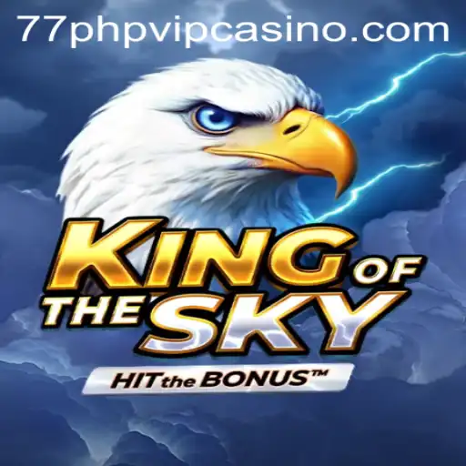 KingOfTheSky: Soaring Through Virtual Realms with 77php vip
